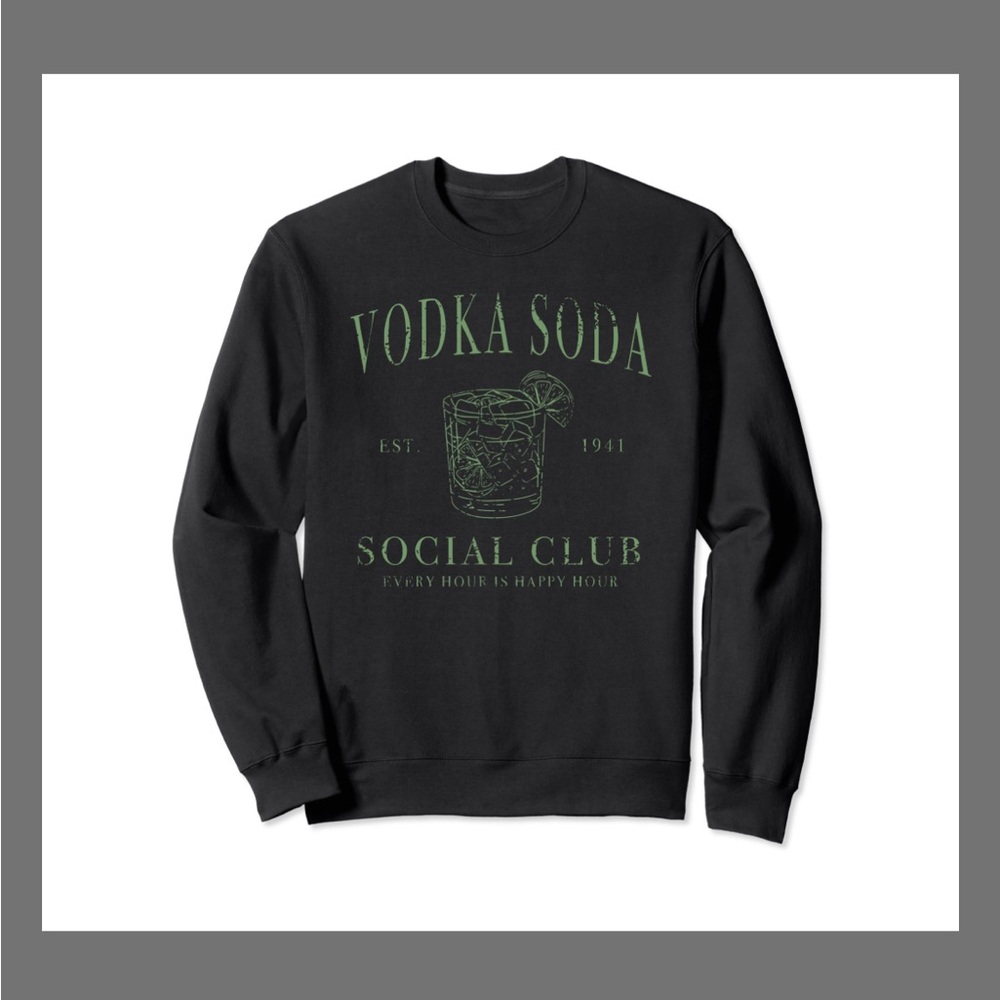 Vodka Soda Social Club Black Sweatshirt